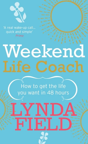 Book cover of Weekend Life Coach by Lynda Field
