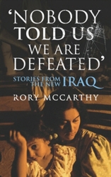 Book cover of Nobody Told Us We Are Defeated by Rory McCarthy