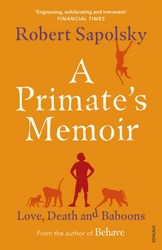 Book cover of A Primate's Memoir by Robert M Sapolsky