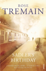 Book cover of Sadler's Birthday by Rose Tremain