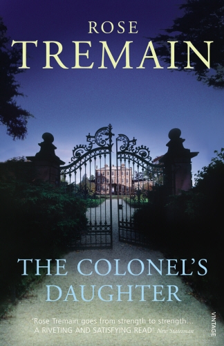 Book cover of The Colonel's Daughter by Rose Tremain