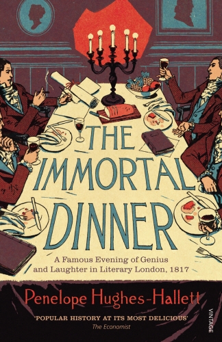 Book cover of The Immortal Dinner by Penelope Hughes-Hallett