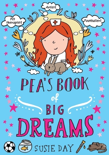 Book cover of Pea's Book of Big Dreams by Susie Day