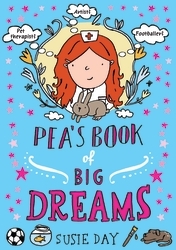 Book cover of Pea's Book of Big Dreams by Susie Day
