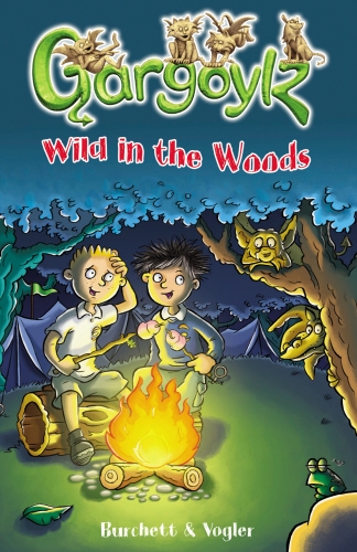 Book cover of #16 - Gargoylz: Wild in the Woods by Jan Burchett, Sara Vogler