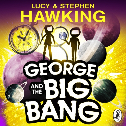 Book cover of George and the Big Bang by Lucy Hawking, Stephen Hawking