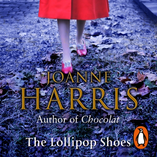 Book cover of The Lollipop Shoes by Joanne Harris