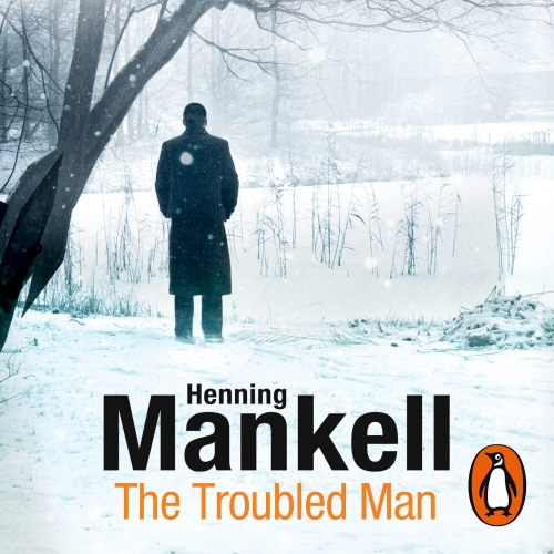 Book cover of The Troubled Man by Henning Mankell