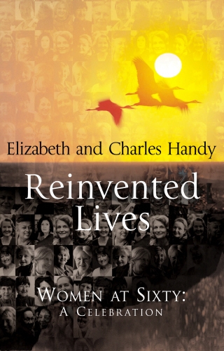 Book cover of Reinvented Lives by Charles Handy, Elizabeth Handy