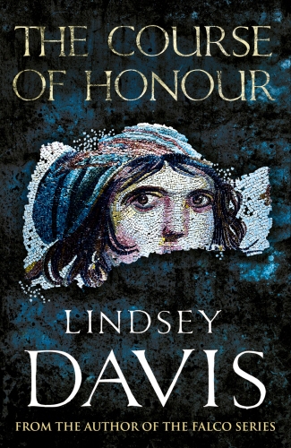 Book cover of The Course Of Honour by Lindsey Davis