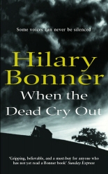 Book cover of When The Dead Cry Out by Hilary Bonner