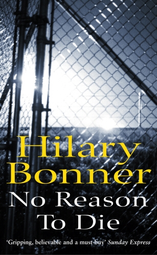Book cover of No Reason To Die by Hilary Bonner