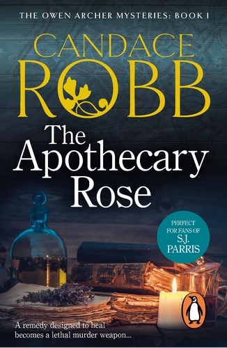 Book cover of The Apothecary Rose by Candace Robb