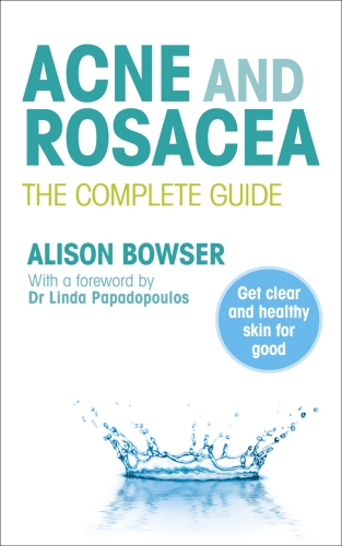 Book cover of Acne and Rosacea by Alison Bowser