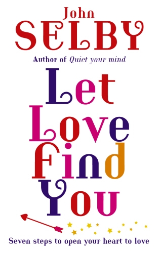 Book cover of Let Love Find You by John Selby