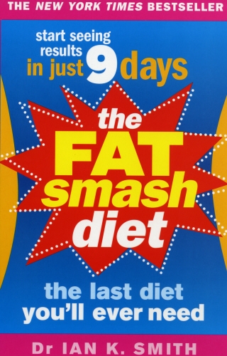 Book cover of The Fat Smash Diet by Ian K. Smith