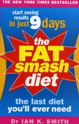 Book cover of The Fat Smash Diet by Ian K. Smith