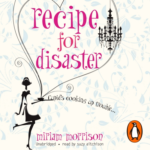 Book cover of Recipe For Disaster by Miriam Morrison