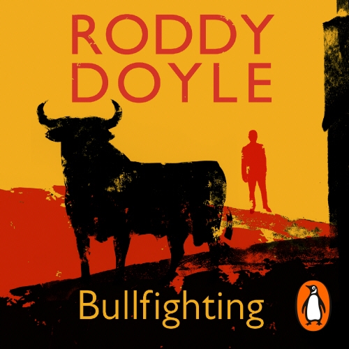 Book cover of Bullfighting by Roddy Doyle