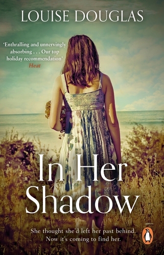 Book cover of In Her Shadow by Louise Douglas