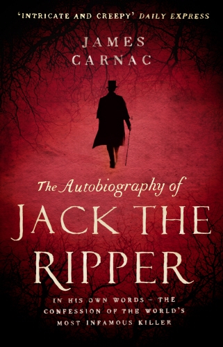Book cover of The Autobiography of Jack the Ripper by James Carnac