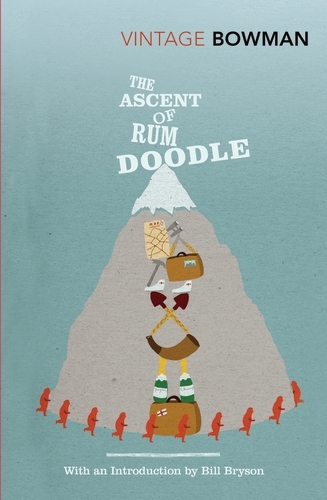 Book cover of The Ascent Of Rum Doodle by W E Bowman