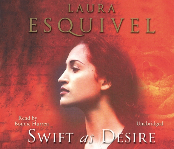 Book cover of Swift As Desire by Laura Esquivel