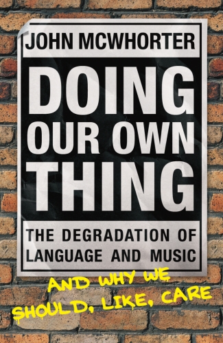 Book cover of Doing Our Own Thing by John McWhorter