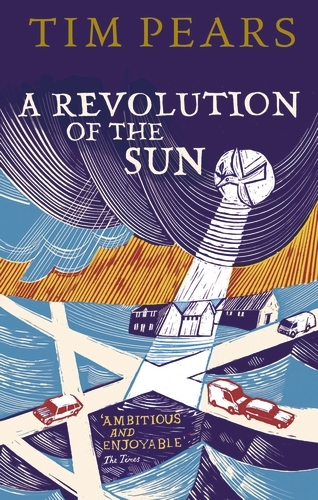 Book cover of A Revolution Of The Sun by Tim Pears