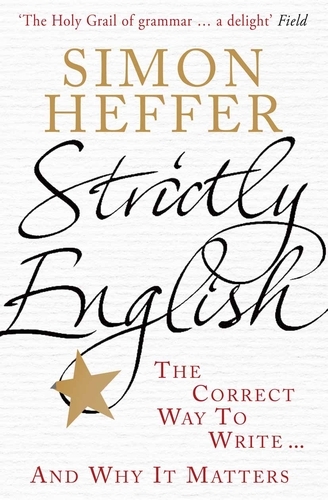 Book cover of Strictly English by Simon Heffer