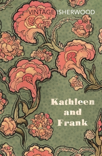 Book cover of Kathleen and Frank by Christopher Isherwood