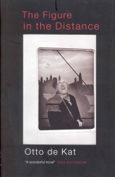 Book cover of The Figure In The Distance by Otto De Kat