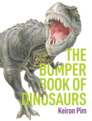 Book cover of Bumper Book of Dinosaurs by Keiron Pim