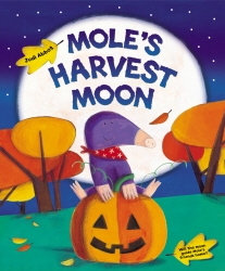 Book cover of Mole's Harvest Moon by Judi Abbot