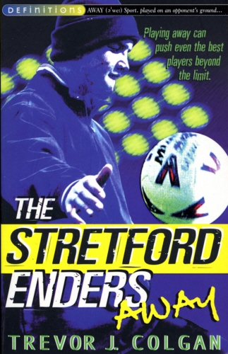 Book cover of The Stretford Enders Away by Trevor Colgan