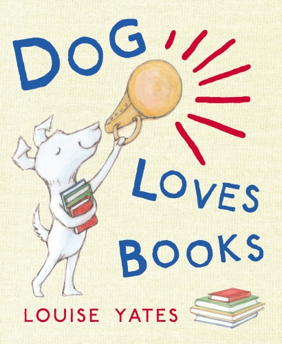 Book cover of Dog Loves Books by Louise Yates