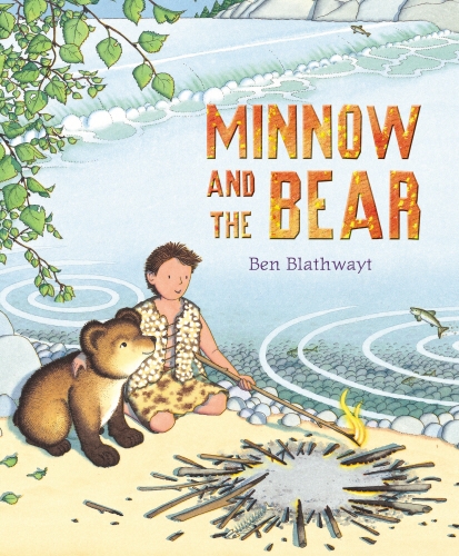 Book cover of Minnow and the Bear by Benedict Blathwayt