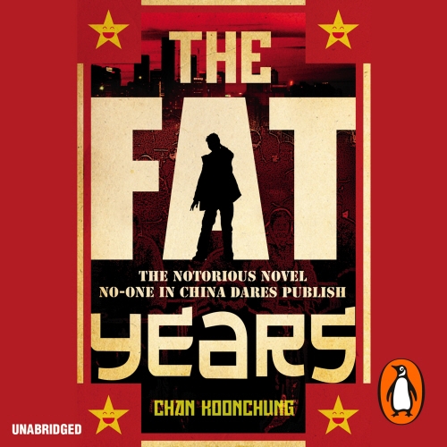 Book cover of The Fat Years by Chan Koonchung