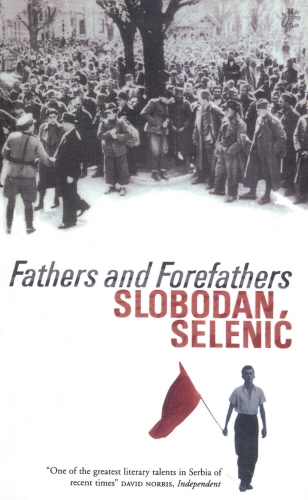 Book cover of Fathers and Forefathers by Slobodan Selenic