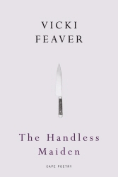 Book cover of The Handless Maiden by Vicki Feaver