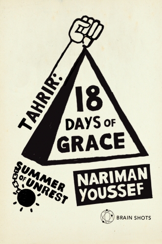 Book cover of Summer of Unrest: Tahrir - 18 Days of Grace by Nariman Youssef