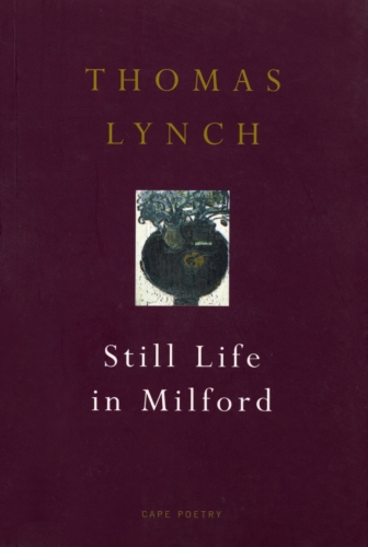 Book cover of Still Life In Milford by Thomas Lynch