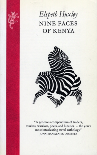 Book cover of Nine Faces Of Kenya by Elspeth Huxley