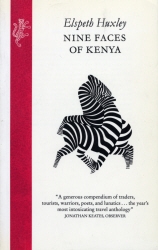 Book cover of Nine Faces Of Kenya by Elspeth Huxley