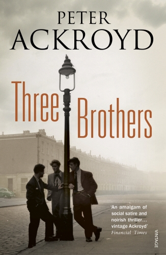 Book cover of Three Brothers by Peter Ackroyd