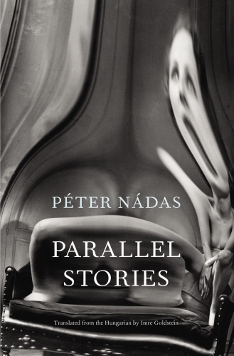 Book cover of Parallel Stories by Péter Nádas