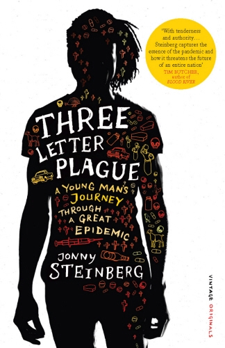 Book cover of Three Letter Plague by Jonny Steinberg