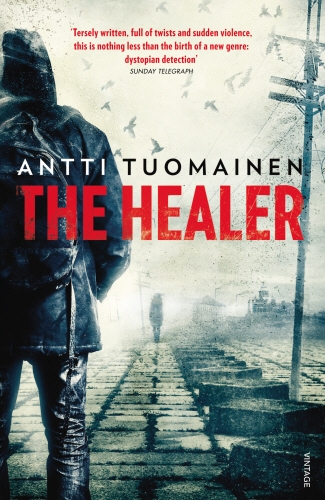 Book cover of The Healer by Antti Tuomainen
