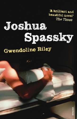 Book cover of Joshua Spassky by Gwendoline Riley