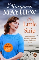 Book cover of The Little Ship by Margaret Mayhew
